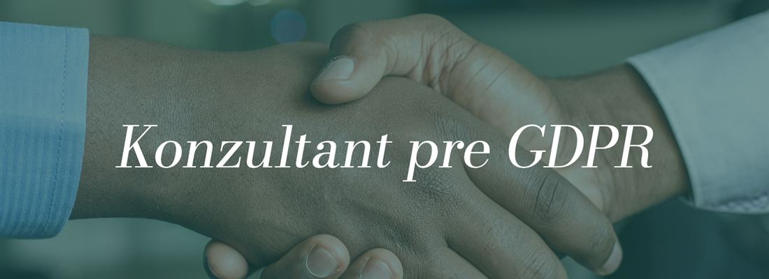 Voľná pracovná pozícia - Konzultant pre GDPR